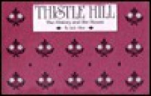 Thistle Hill: The History and the House - Judy Alter