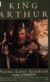 King Arthur - Norma Lorre Goodrich