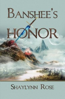 Banshee's Honor - Shaylynn Rose