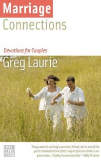 Marriage Connections: Devotions for Couples - Greg Laurie