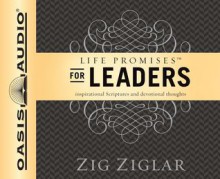 Life Promises for Leaders: Inspirational Scriptures and Devotional Thoughts - Zig Ziglar