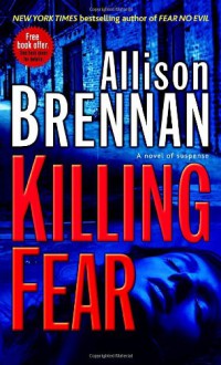 Killing Fear: A Novel - Allison Brennan