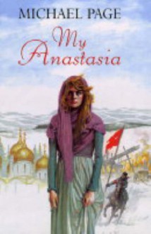 My Anastasia - Michael Page