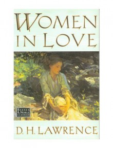 Women in Love - D.H. Lawrence