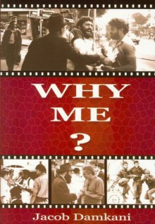 Why Me? - Jacob Damakani, Amikam Tavor, David Smith, Daniel Amelio Mazahindu, Gili Dagan