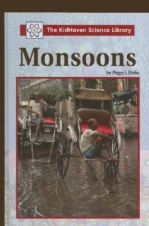 Monsoons - Peggy J. Parks