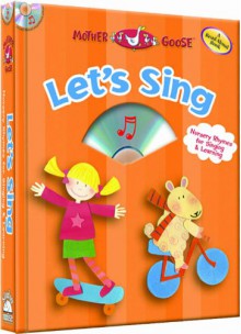 Mother Goose Let's Sing: Nursery Rhymes for Singing and Learning - Studio Mouse LLC, Studio Mouse LLC