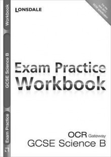 OCR Gateway Gcse Science: Exam Practice Workbook. by Tom Adams ... [Et Al.] - Tom Adams
