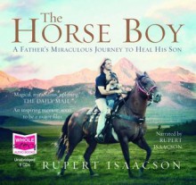 The Horse Boy (Audiocd) - Rupert Isaacson