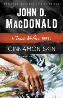 Cinnamon Skin: A Travis McGee Novel - Lee Child