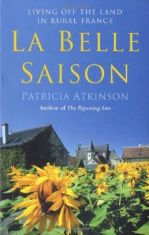 La Belle Saison - Patricia Atkinson