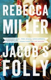 Jacob's Folly - Rebecca Miller