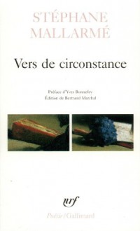 Vers de circonstance - Stéphane Mallarmé, Bertrand Marchal