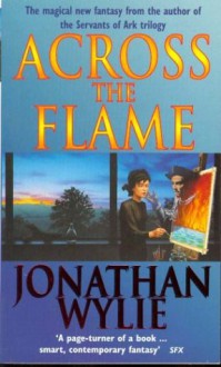 Across the Flame - Jonathan Wylie