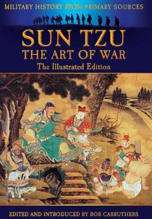 Sun Tzu: The Art of War (Illustrated) - Bob Carruthers