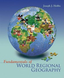 Fundamentals Of World Regional Geography - Joseph J. Hobbs