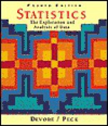 Statistics: The Exploration and Analysis of Data [With CDROM] - Jay L. DeVore, Roxy Peck