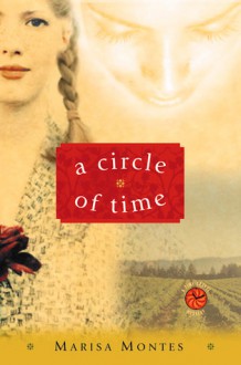 A Circle of Time - Marisa Montes