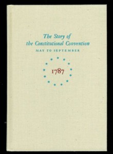 Miracle At Philadelphia: The Story of the Constitutional Convention May to September 1787 ( in Slipcase) - Catherine Drinker Bowen, Henry Steele Commager, Warren Chappell