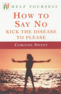 How to Say No - Corinne Sweet