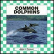 Common Dolphins - John F. Prevost