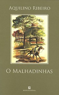 O Malhadinhas - Mina de Diamantes - Aquilino Ribeiro