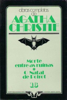 Morte Entre as Ruínas * O Natal de Poirot - Agatha Christie