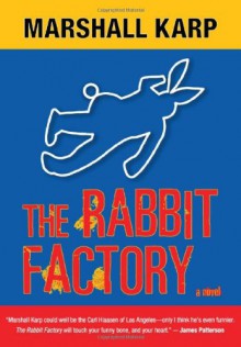 The Rabbit Factory - Marshall Karp