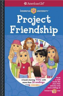 Project Friendship (Innerstar University) - Laurie Calkhoven