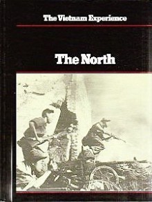 The North: The Communist Struggle for Vietnam (The Vietnam Experience) - Edward Doyle, Terrence Maitland, Samuel Lipsman