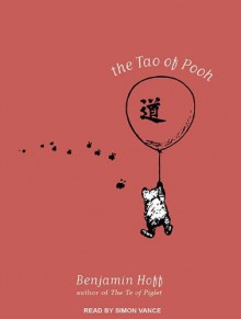 The Tao of Pooh - Benjamin Hoff, Simon Vance