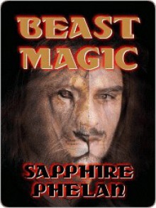 Beast Magic - Sapphire Phelan