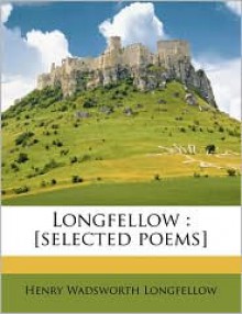 Poems - Henry Wadsworth Longfellow