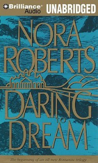 Daring to Dream (Dream trilogy #1) - Sandra Burr, Nora Roberts