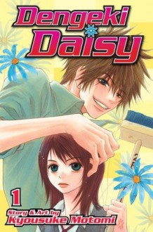 Dengeki Daisy , Vol. 1 - Kyousuke Motomi