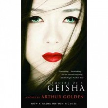 Memoirs of a Geisha - Arthur Golden