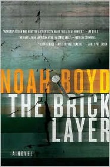 The Bricklayer - Noah Boyd