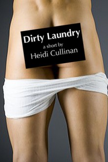 Dirty Laundry (COP Birthday Bash Free Short) - Heidi Cullinan