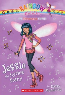 Jessie the Lyrics Fairy (Superstar Fairies #1) - Daisy Meadows