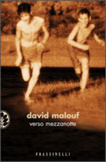 Verso mezzanotte - David Malouf, Franca Cavagnoli