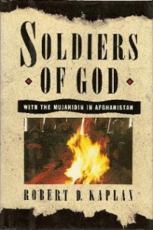 Soldiers of God CL - Robert D. Kaplan