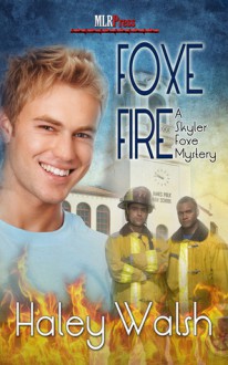 Foxe Fire - Haley Walsh