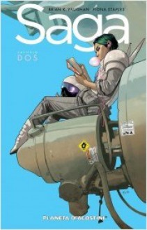 Saga; Capítulo 2 (Saga #7-12) - Brian K. Vaughan, Fiona Staples, Diego de los Santos