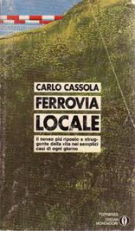 Ferrovia locale - Carlo Cassola