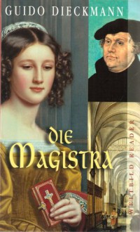 Die Magistra - Guido Dieckmann