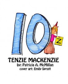 Tenzie Mackenzie - Patricia McMillan, Emily Spratt