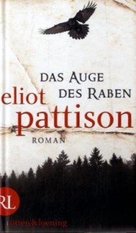 Das Auge Des Raben - Eliot Pattison