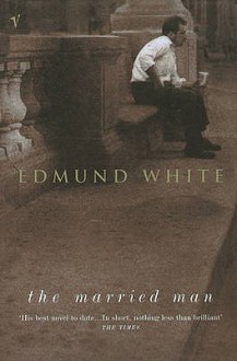 The Married Man - Edmund White