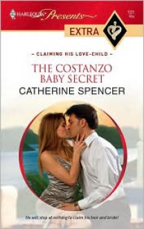 The Costanzo Baby Secret - Catherine Spencer