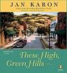 These High Green Hills - Jan Karon